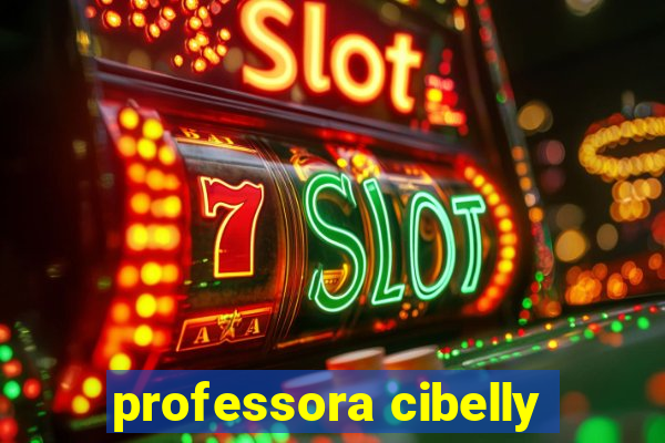 professora cibelly